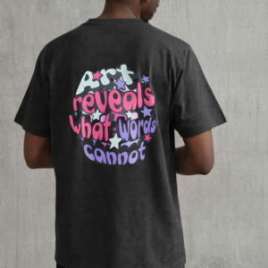 art reveals what words can't [graphic tee]
